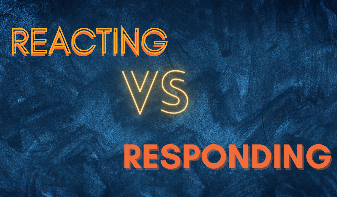 Reacting Versus Responding – Tracy Pleschourt | E160