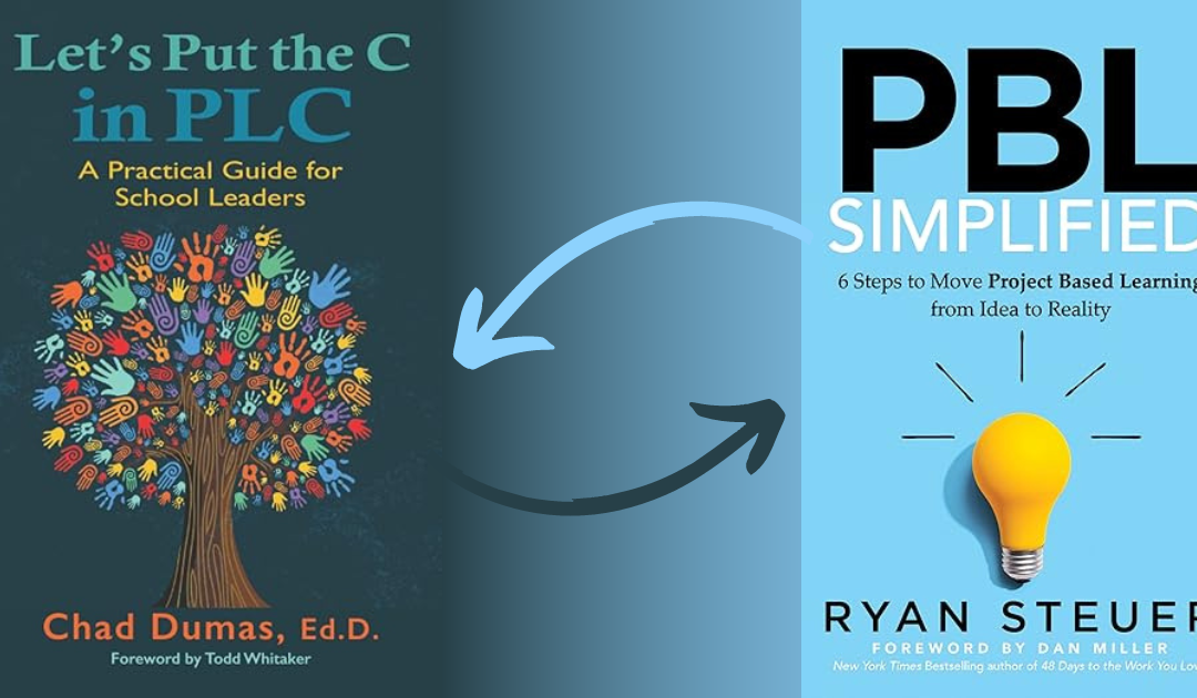 Enhancing Educational Communities: Harnessing the Synergy of PLCs and PBL with Expert Chad Dumas | E171